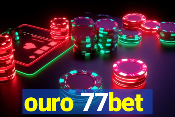 ouro 77bet